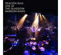Deacon Blue - Live At The Glasgow Barrowlands