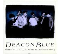 Deacon Blue - When Will You Make My Telephone Ring