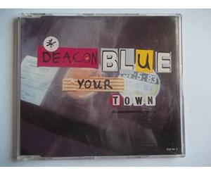 Deacon Blue - Your Town