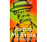 Deacon King Kong: From the author of the NYT million-copy bestseller, THE HEAVEN & EARTH GROCERY STORE