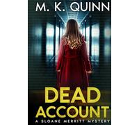 Dead Account: A Sloane Merritt Missing Persons Mystery Book 1 (Sloane Merritt Mystery Thriller Series)