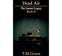 Dead Air: 2 (The Lamarr Legacy)