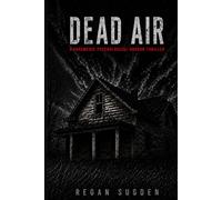 Dead Air: A Paramedic Psychological Horror Thriller