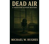 Dead Air:: A Phantom Station Mystery: 1