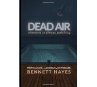 Dead Air: Someone is always watching