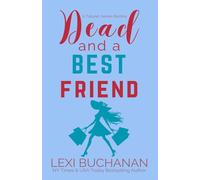 Dead and a Best Friend: A Paranormal Psychic Suspense Mystery: 4 (Tallulah James Mystery)