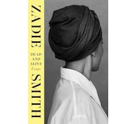 Dead and Alive: The illuminating new essay collection from the award-winning author of The Fraud