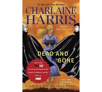 Dead and Gone (True Blood/ Sookie Stackhouse Novels Book 9) | Charlaine Harris