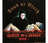 Dead At Birth - Genesis of a madman: book 1
