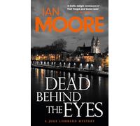 Dead Behind the Eyes: A slickly plotted murder mystery set in France's Loire Valley (Juge Lombard Mystery)