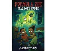 Dead Best Friend: A Formula Zee Graphic Novel: 1
