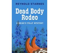 Dead Body Rodeo (Briar's Folly Mysteries)