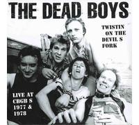 Dead Boys - Twistin on the Devil S Fork