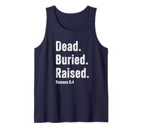 Dead. Buried. Raised - Christian Church Baptism Romans 6:4 Camiseta sin Mangas