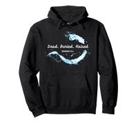 Dead. Buried. Raised - Christian Church Baptism Romans 6:4 Sudadera con Capucha