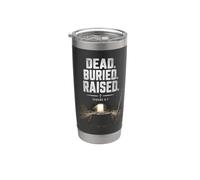 Dead. Buried. Raised - Christian Church Baptism Romans 6:4 Vaso térmico de acero inoxidable de doble pared