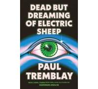 Dead But Dreaming Of Electric Sheep (ebook)