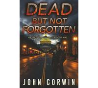 Dead But Not Forgotten: A Vigilante Mystery Action Thriller (Amos Carver)