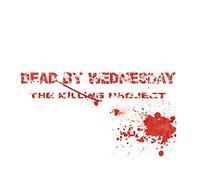Dead By Wednesday - The Killin