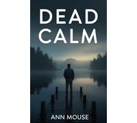 Dead Calm: A Detective Devin Thriller (The Detective Devin Series)