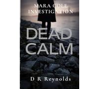 DEAD CALM (A Mara Cole Investigation)