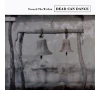 Dead can Dance - Toward the within