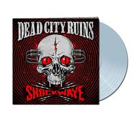 Dead City Ruins - Shockwave (Ltd.Gtf.Clear Vinyl) [Vinilo]