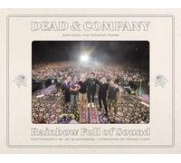 Dead & Company: Rainbow Full of Sound: 2015-2023: The Touring Years
