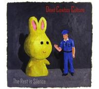 Dead Cowboy Culture - Rest Is Silence