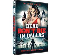 Dead Don'T Die In Dallas [Edizione: Stati Uniti] [Italia] [DVD]