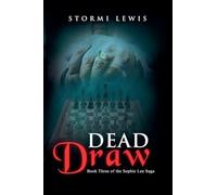 Dead Draw: Book Three of the Sophie Lee Saga: 3