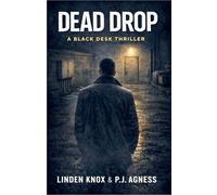 Dead Drop: A Black Desk Thriller: 2