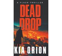 DEAD DROP: A Black Ops Vigilante Flash Thriller