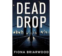 Dead Drop: A Crowdfunded Murder Thriller