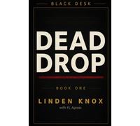 Dead Drop: A Slow-Burn Intelligence Thriller (Black Desk)