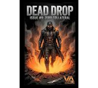 Dead Drop: Issue #9: Zero Collateral (Dead Drop: Volume 2)
