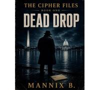 DEAD DROP (THE CIPHER FILES)