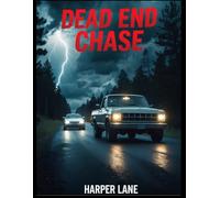Dead End Chase: No Escape on the Backcountry Road