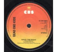 Dead End Kids - Have i the right / Lady (Put the light on me) / CBS S 4972