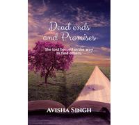 Dead Ends and Promises: She lost her mother. She trusted her best friend.