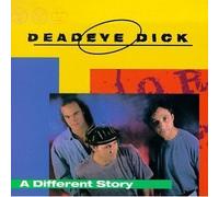 Dead Eye Dick - A different story