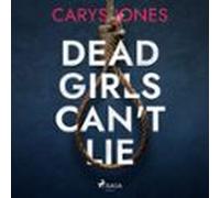 Dead Girls Can't Lie