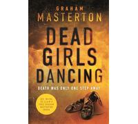 Dead Girls Dancing: a darkly original, gripping thriller from the unmissable Katie Maguire series: 8