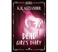 Dead girl's diary. Ediz. italiana (Il battello a vapore. Dark)
