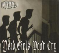 Dead Girls Don't Cry by Nekromantix (2004-04-26)