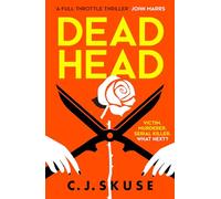 Dead Head: Now a major Sky TV series, new for 2024! The unputdownable, deliciously dark serial killer thriller: Book 3 (Sweetpea series)