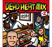 DEAD HEAT MIX VOL.2