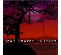 Dead Heaven Cowboys - Dead Heaven Cowboys