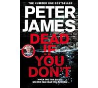 Dead if you don't: Peter James (Roy Grace, 14)