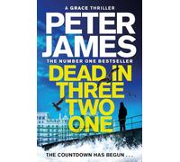 Dead in Three Two One: From the Multimillion Copy Bestselling Author of the Hawk Is Dead: 22 (Roy Grace, 22)